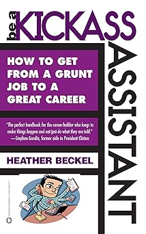 Be a Kickass Assistant by Heather Beckel