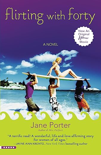 Flirting With Forty by Jane Porter