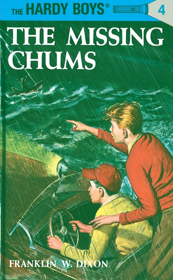 Hardy Boys 04: the Missing Chums by Franklin W. Dixon