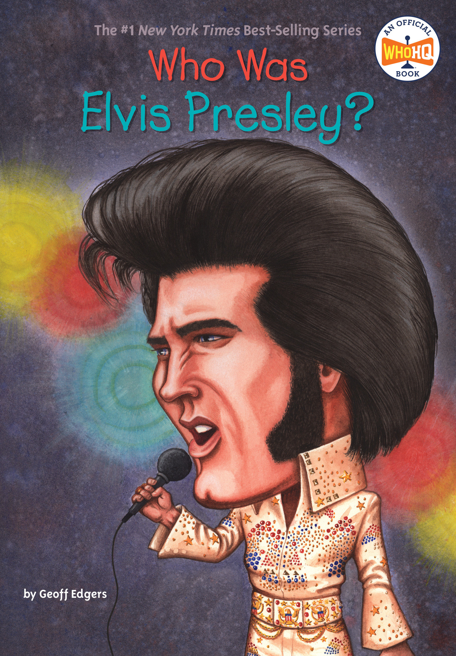 Who Was Elvis Presley? by Geoff Edgers