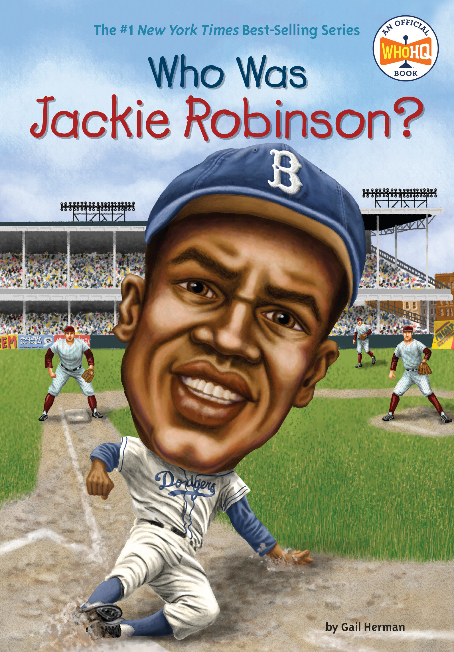 Who Was Jackie Robinson? by Gail Herman