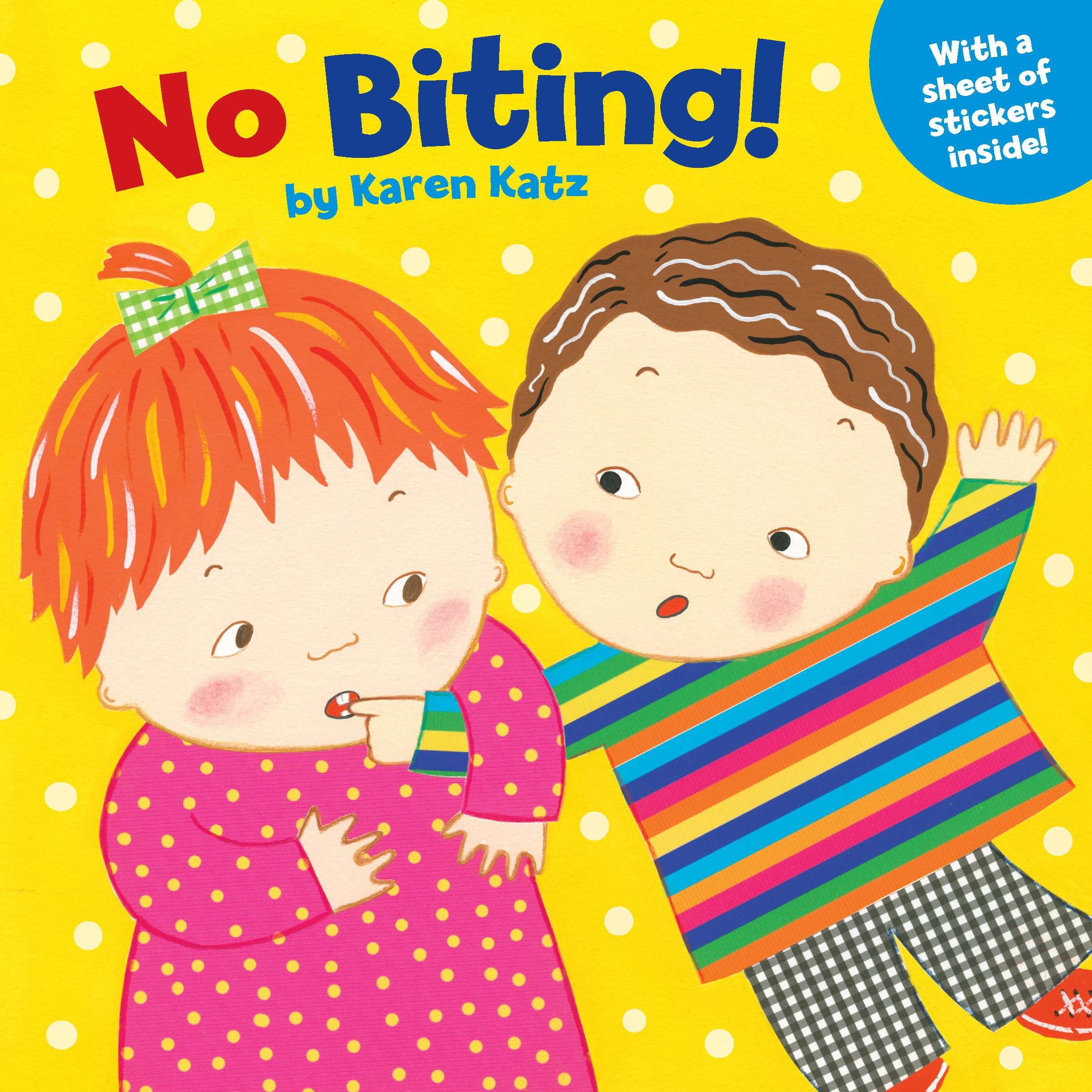 No Biting! by Karen Katz