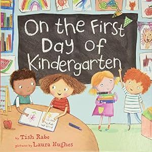 Kindergarten, Here I Come! by D.J. Steinberg