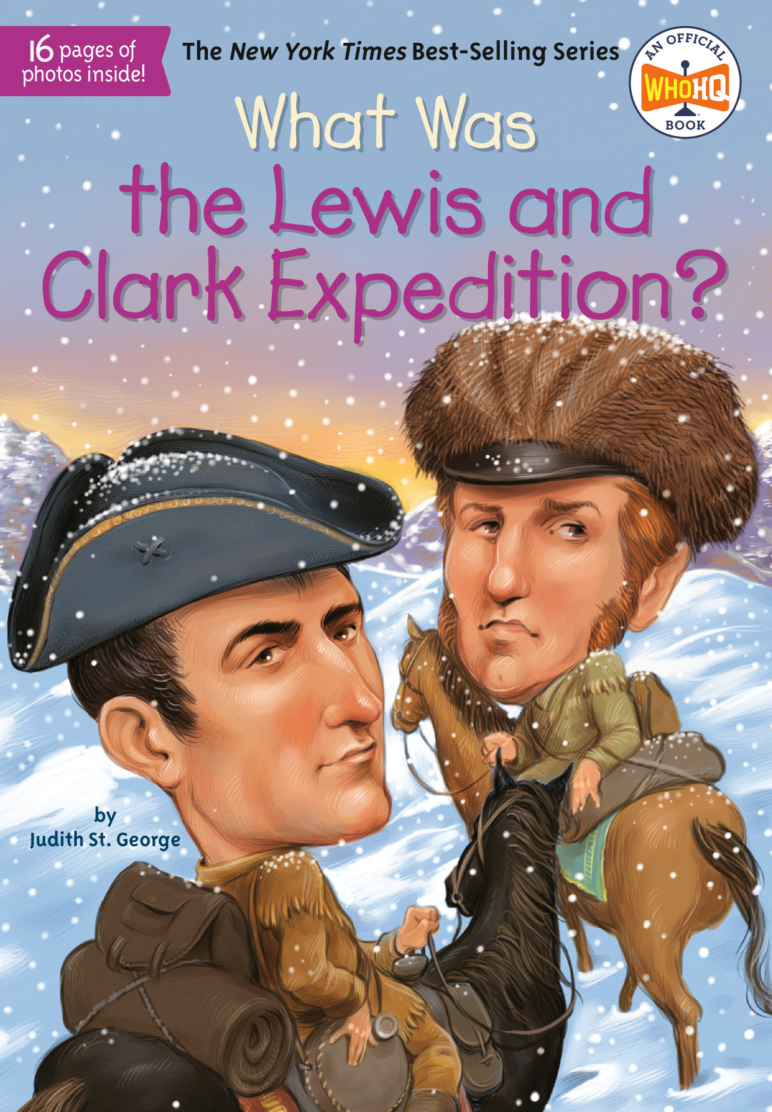 What Was the Lewis and Clark Expedition? by Judith St. George