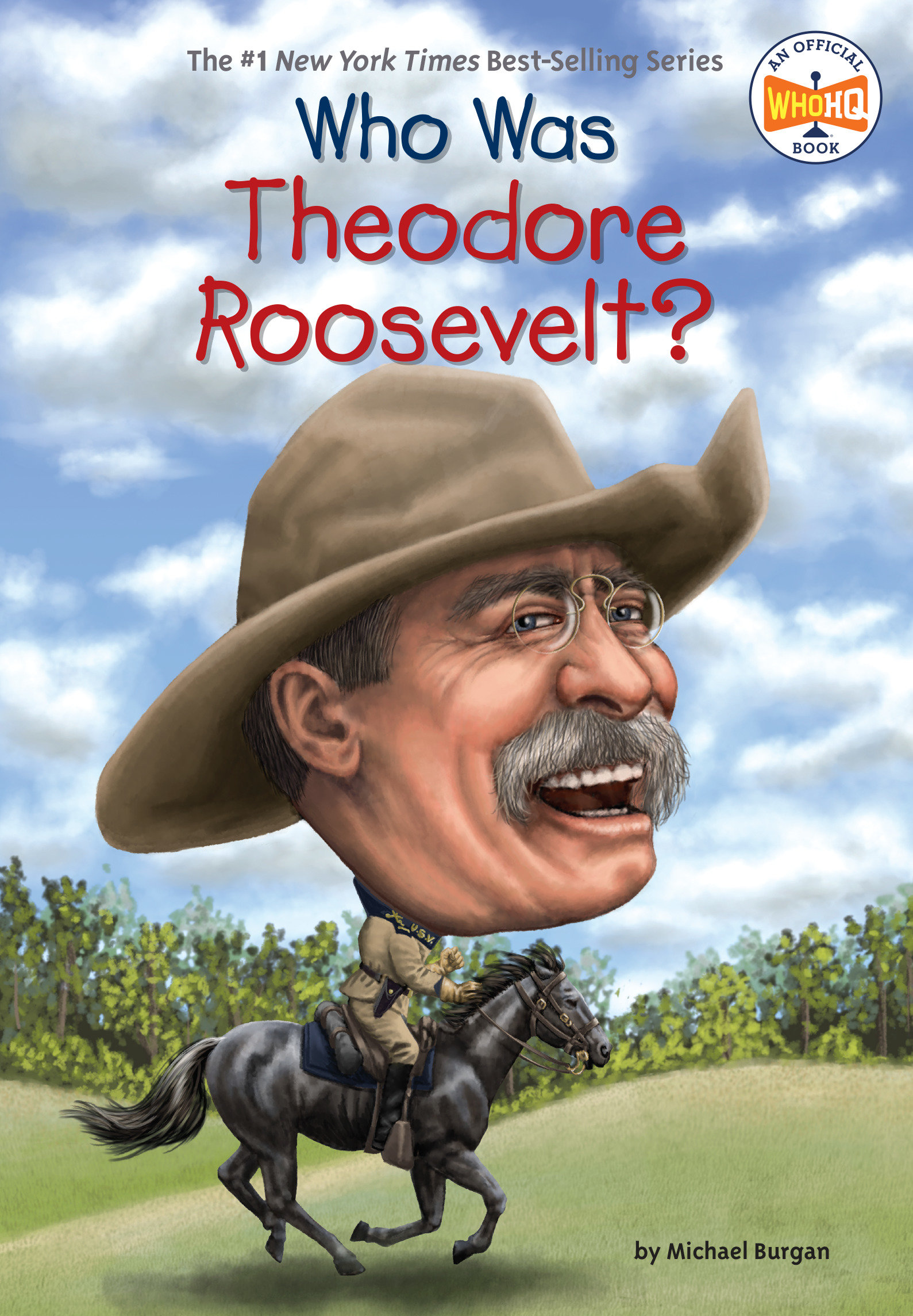 Who Was Theodore Roosevelt? by Michael Burgan