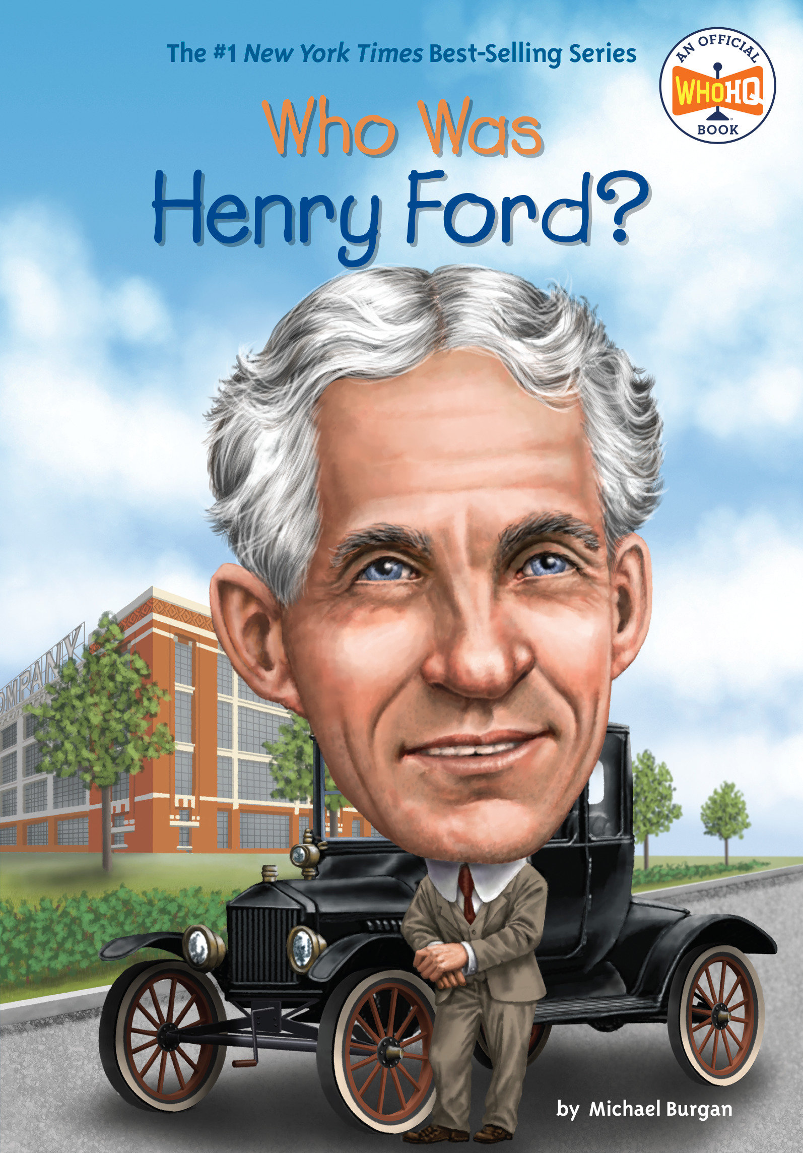 Who Was Henry Ford? by Michael Burgan