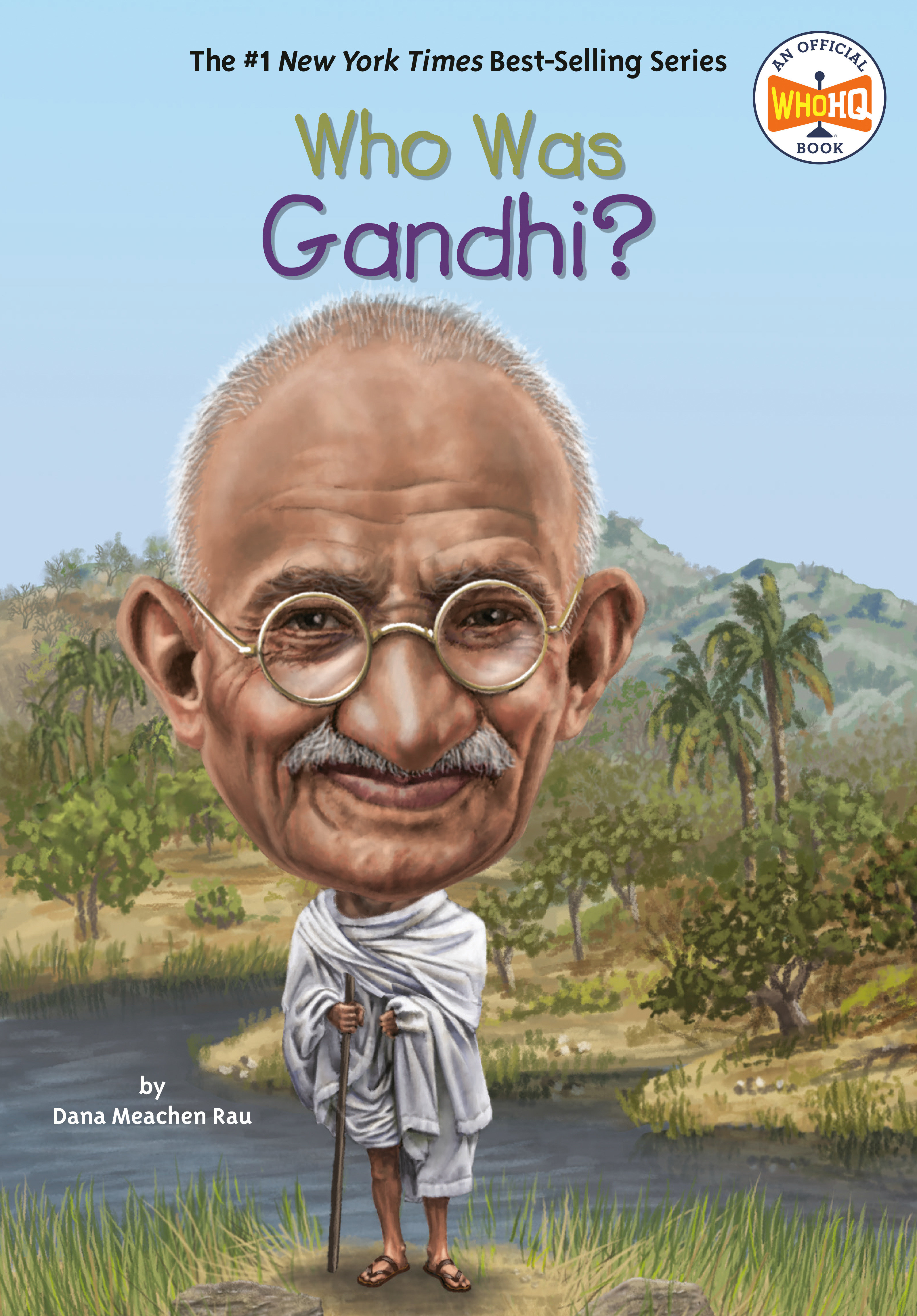 Who Was Gandhi? by Dana Meachen Rau