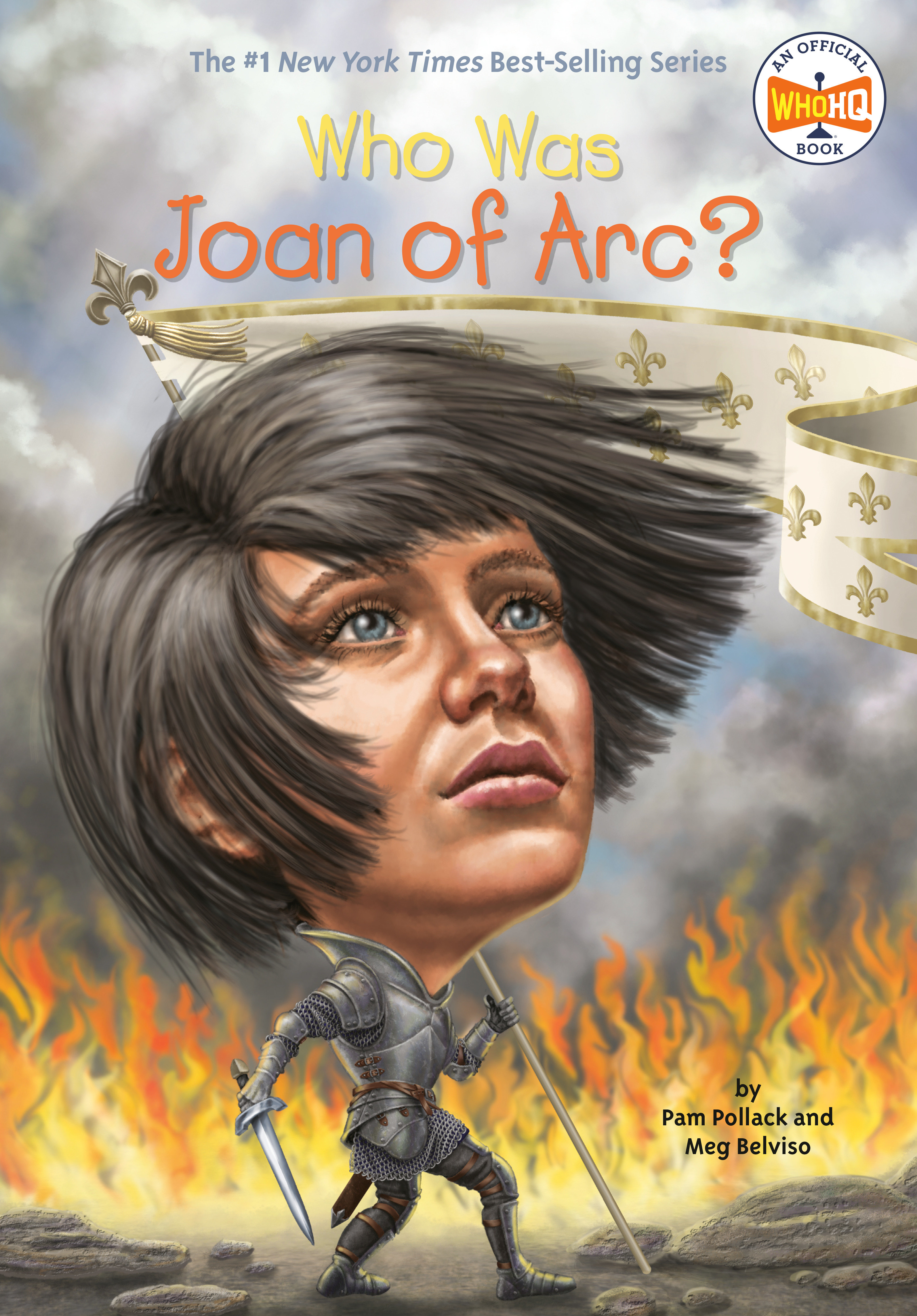 Who Was Joan of Arc? by Pam Pollack