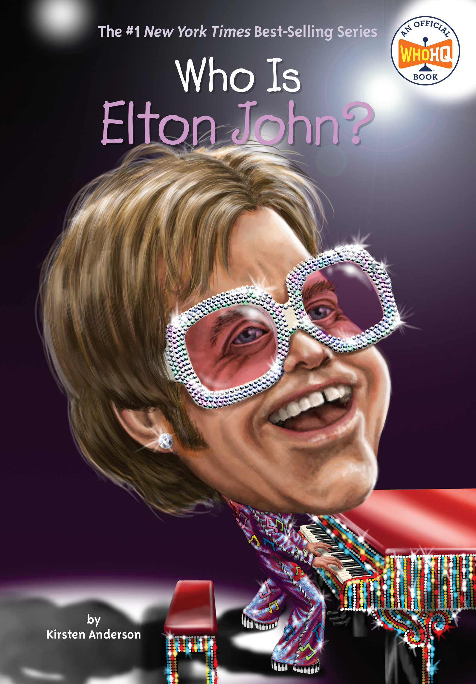 Who Is Elton John? by Kirsten Anderson