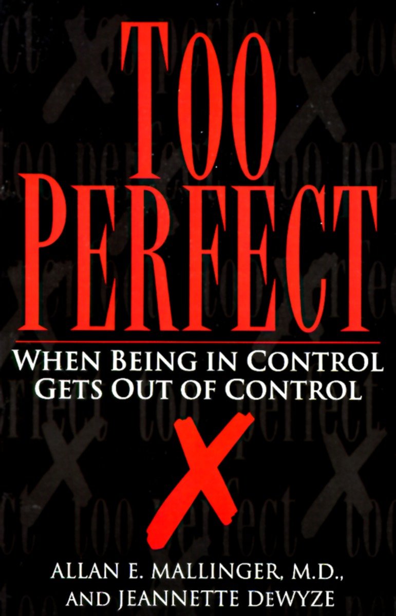 Too Perfect by Allan Mallinger