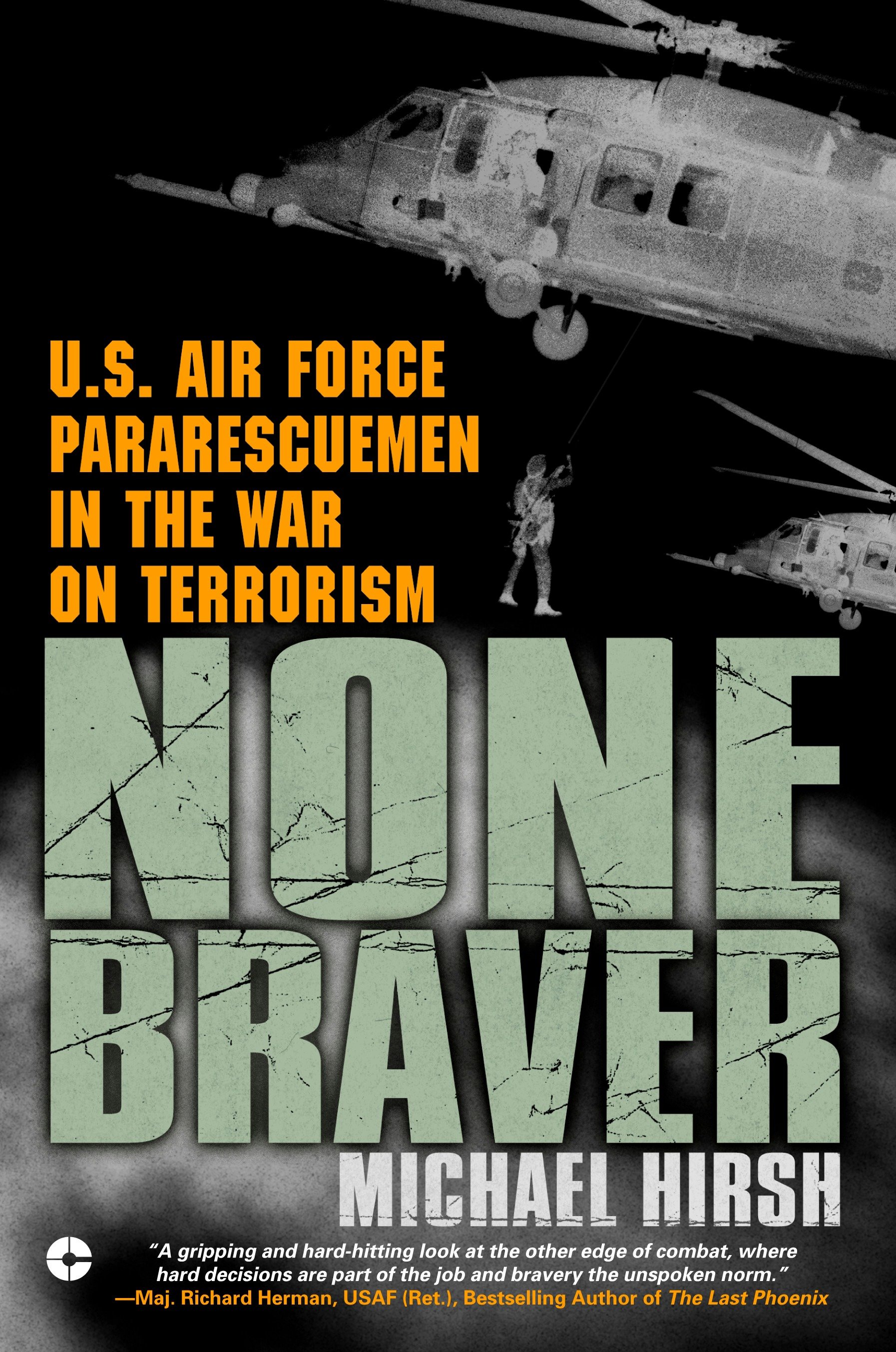 None Braver by Michael Hirsh
