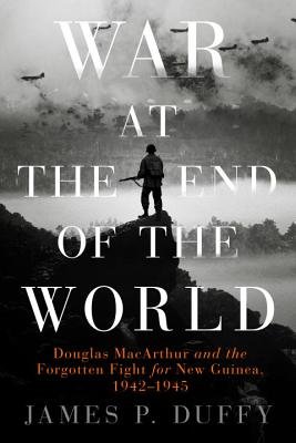 War at the End of the World by James P. Duffy
