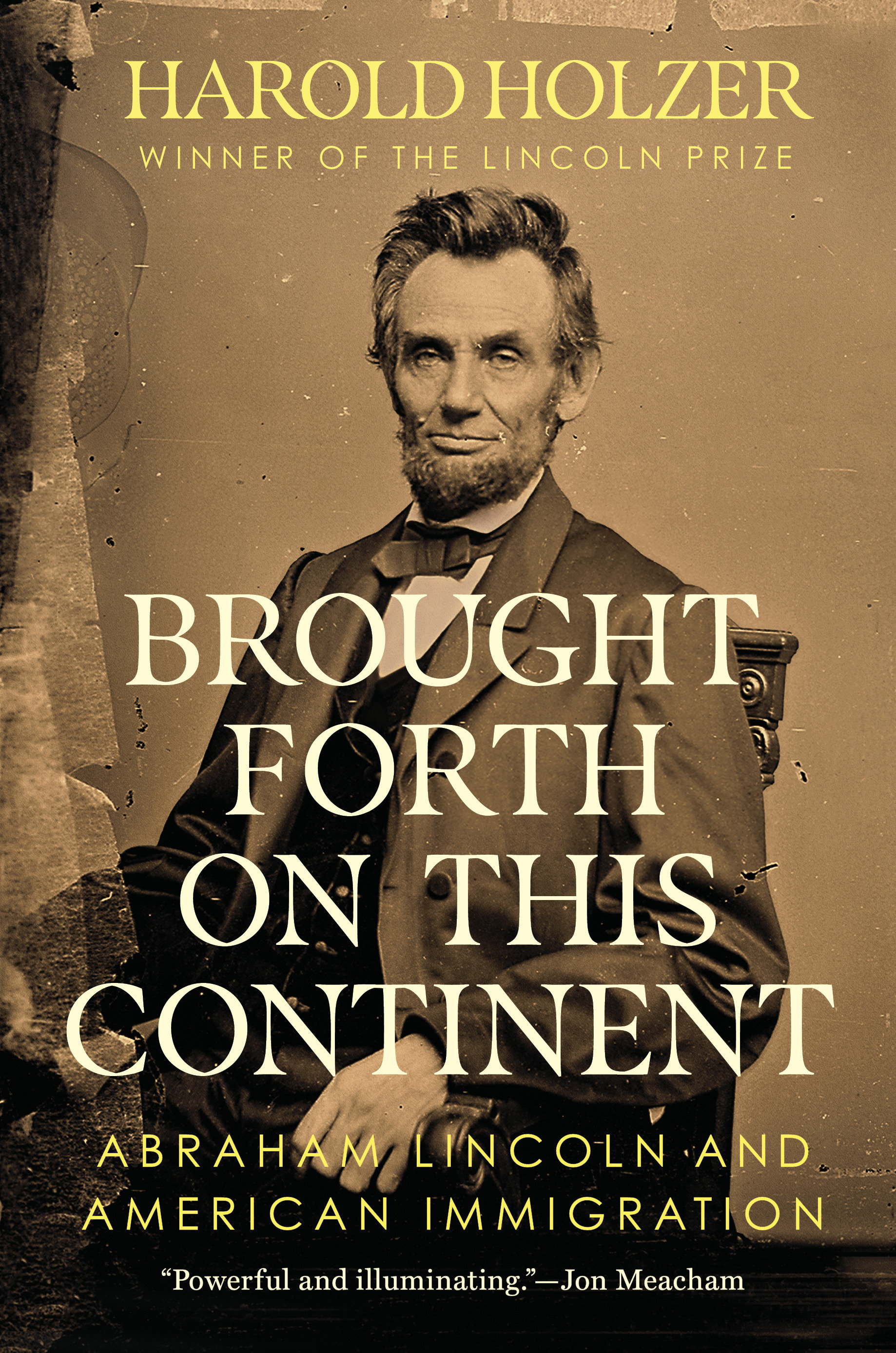 Brought Forth on This Continent by Harold Holzer