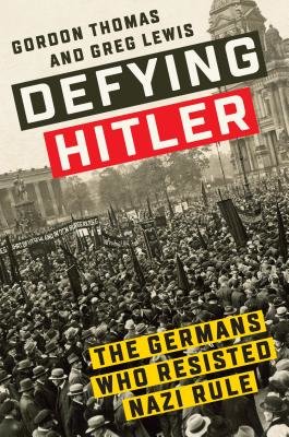 Defying Hitler by Gordon Thomas
