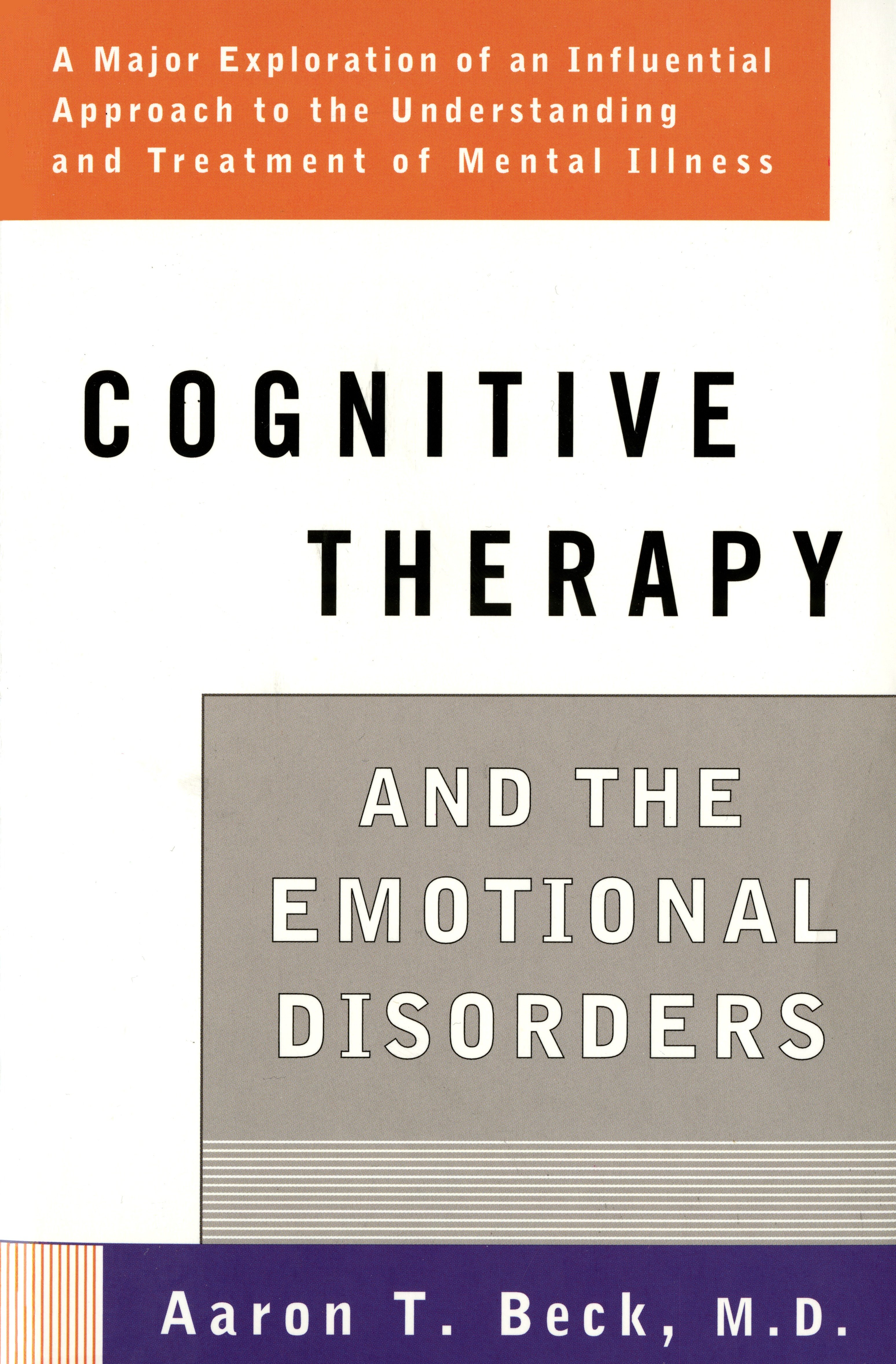 Cognitive Therapy and the Emotional Disorders by Aaron T. Beck