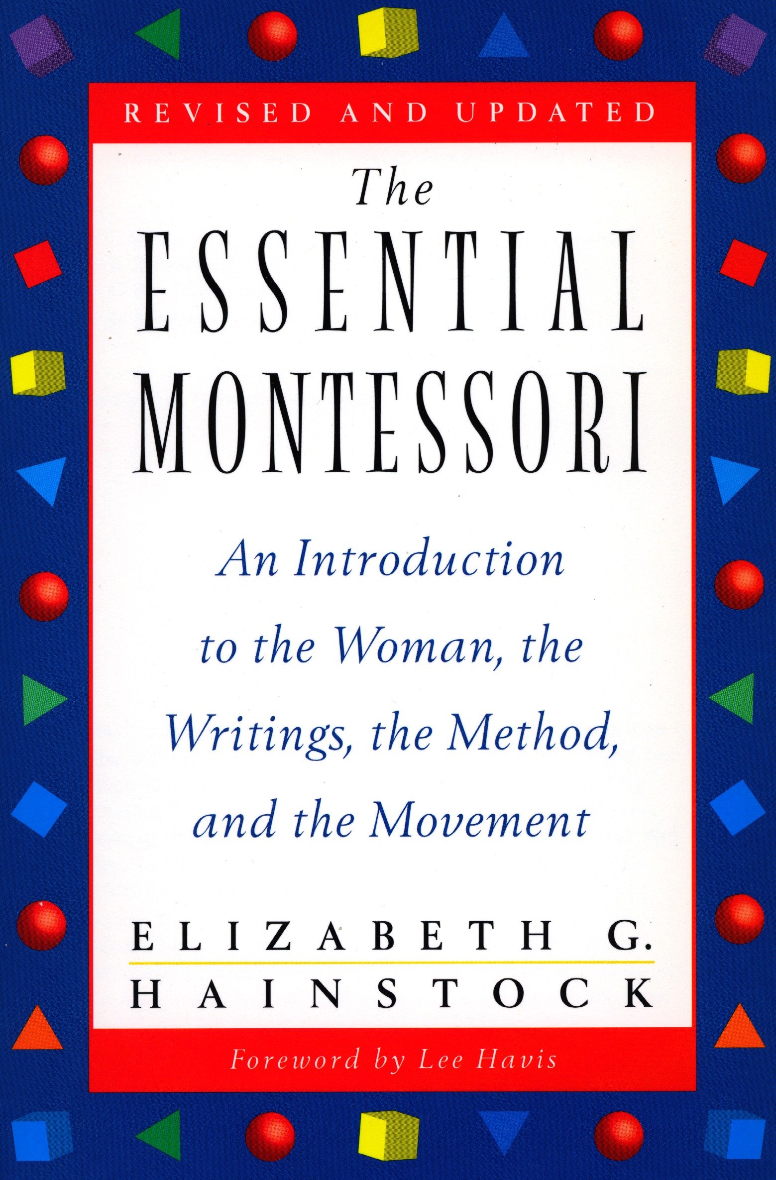 The Essential Montessori by Elizabeth G. Hainstock