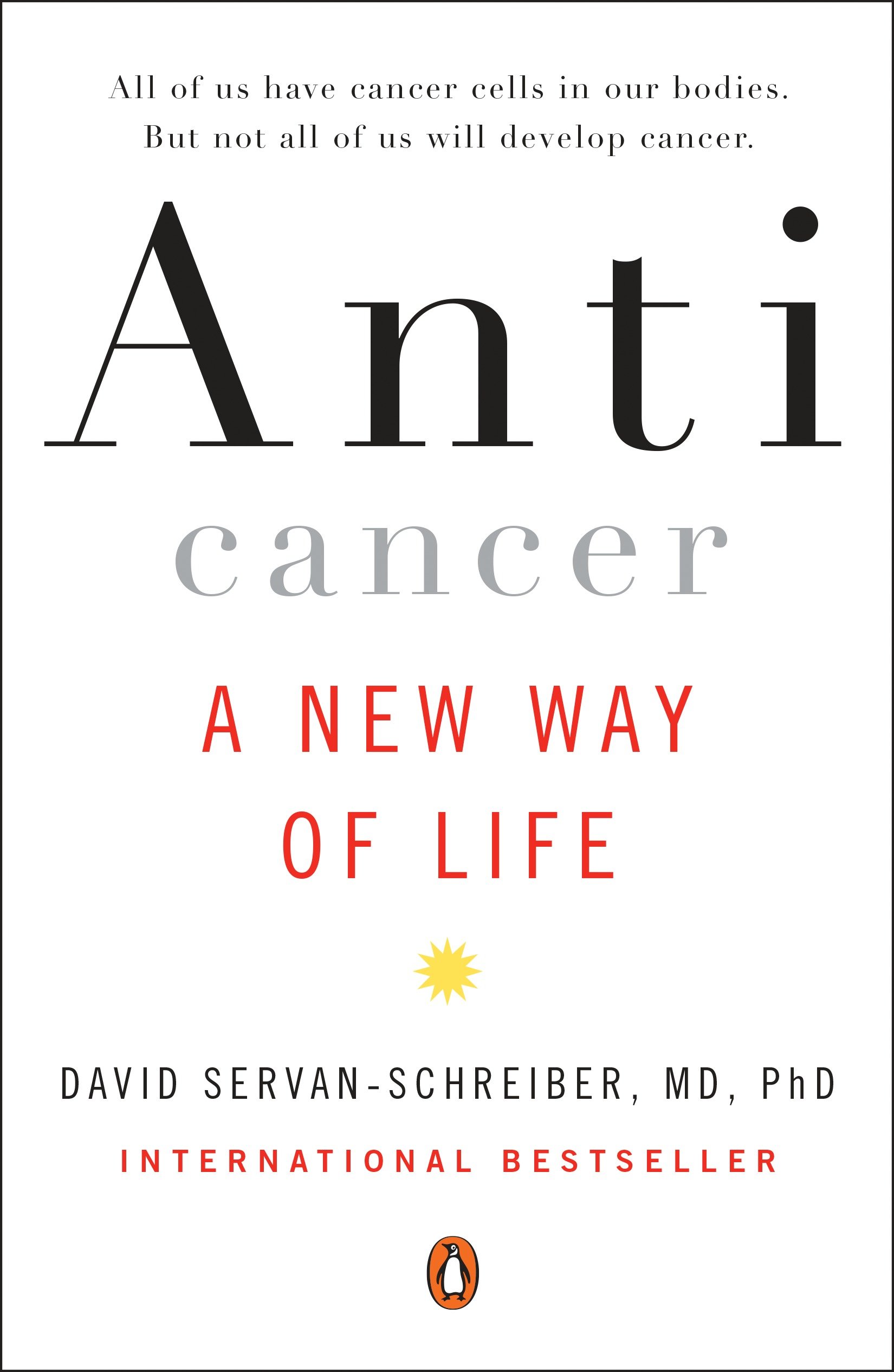 Anticancer by David Servan-Schreiber MD PhD