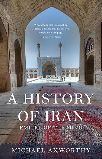 A History of Iran by Michael Axworthy