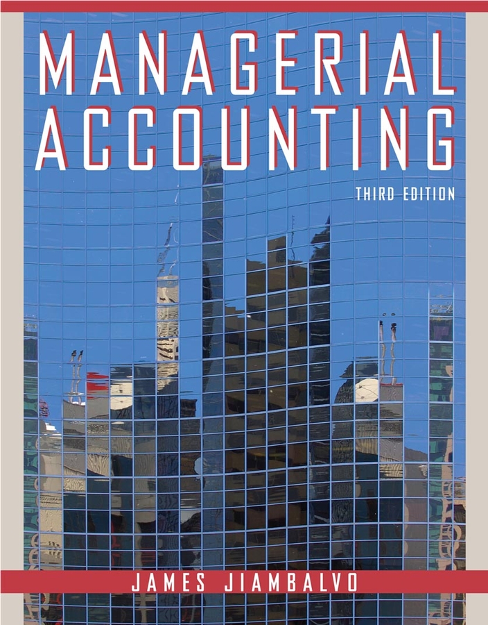 Managerial Accounting by James Jiambalvo
