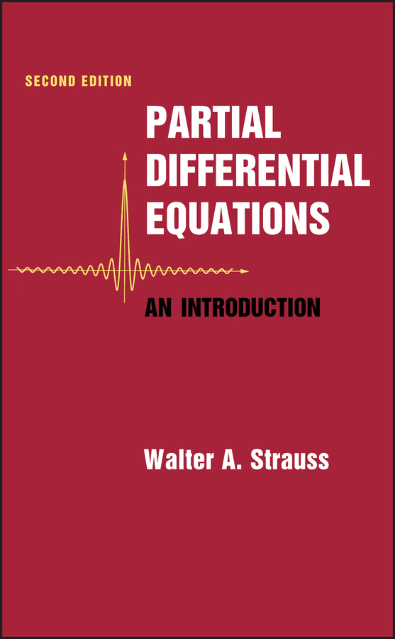 Partial Differential Equations by Walter A. Strauss