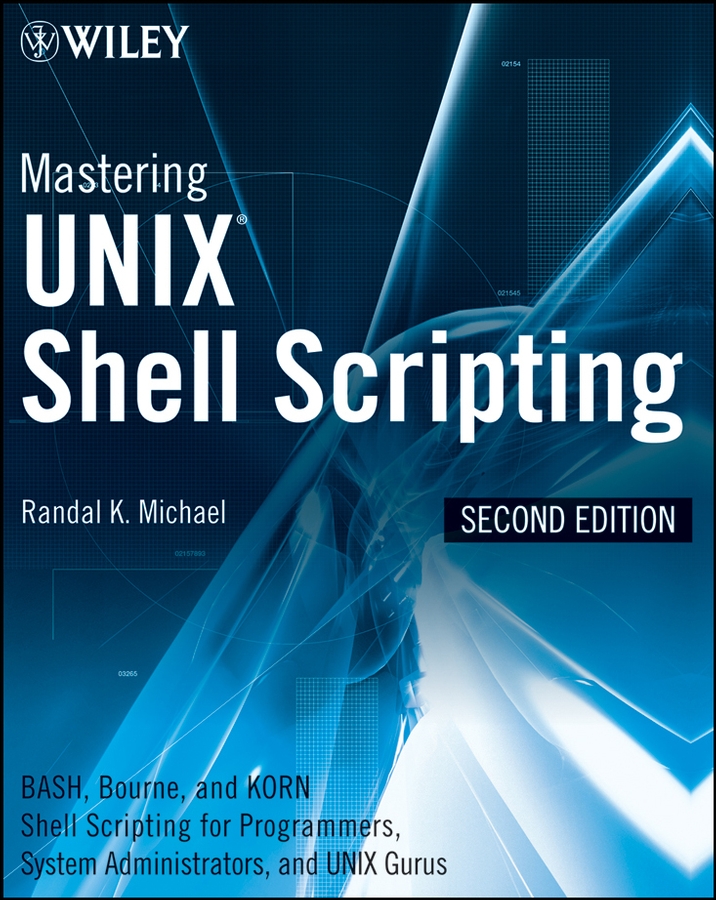 Mastering Unix Shell Scripting by Randal K. Michael