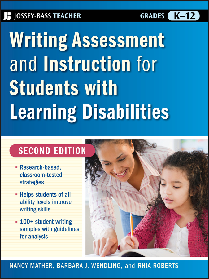 Writing Assessment and Instruction for Students With Learning Disabilities by Nancy Mather