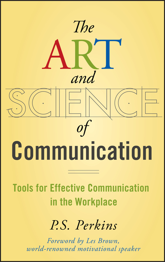 The Art and Science of Communication by P. S. Perkins
