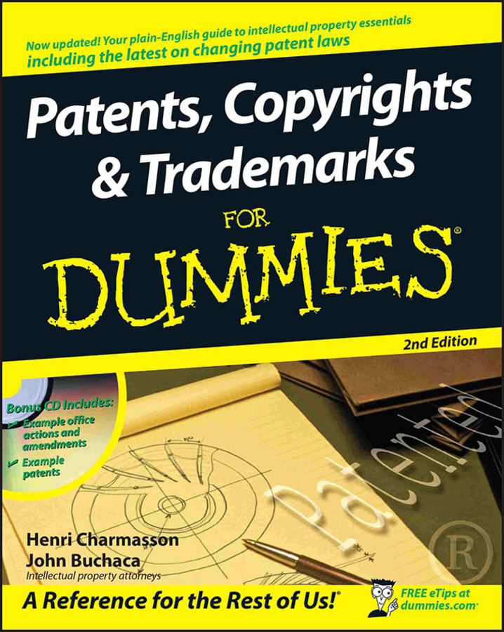 Patents, Copyrights and Trademarks for Dummies by Henri J. A. Charmasson