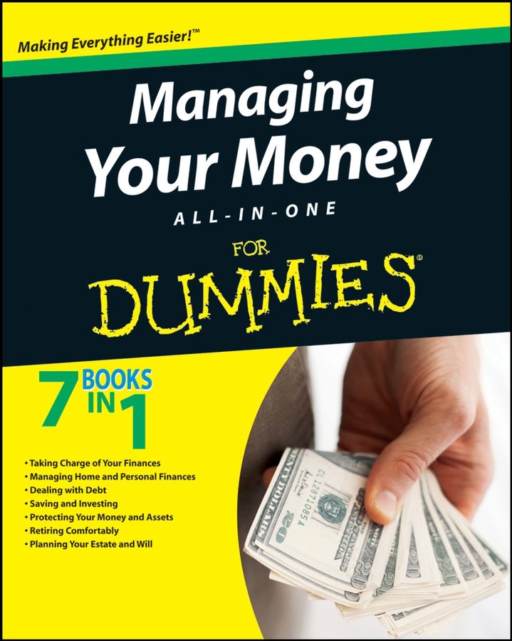 Managing Your Money All-in-one for Dummies