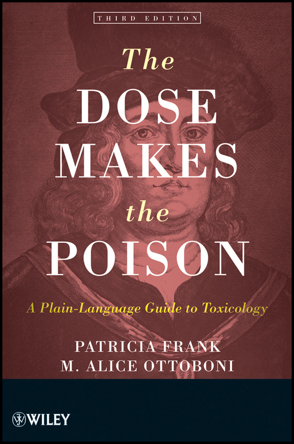 The Dose Makes the Poison by Patricia Frank