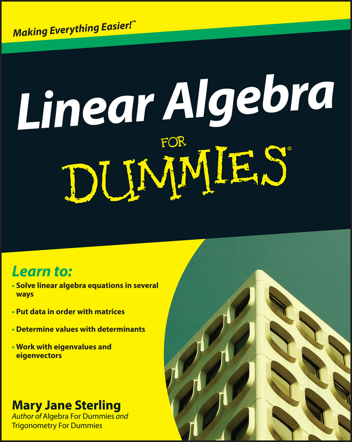 Linear Algebra for Dummies by Mary Jane Sterling