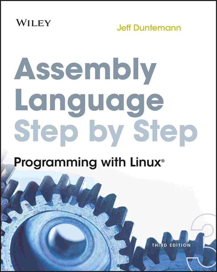 Assembly Language Step-by-step by Jeff Duntemann