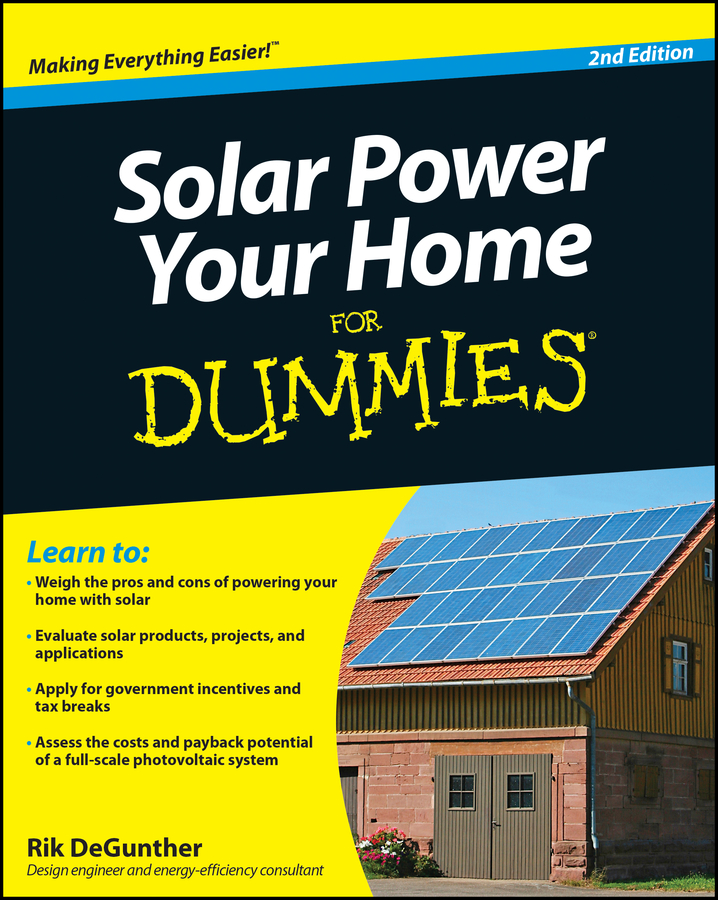 Solar Power Your Home for Dummies by Rik DeGunther