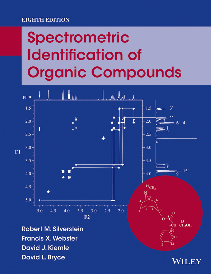 Spectrometric Identification of Organic Compounds by Robert M. Silverstein