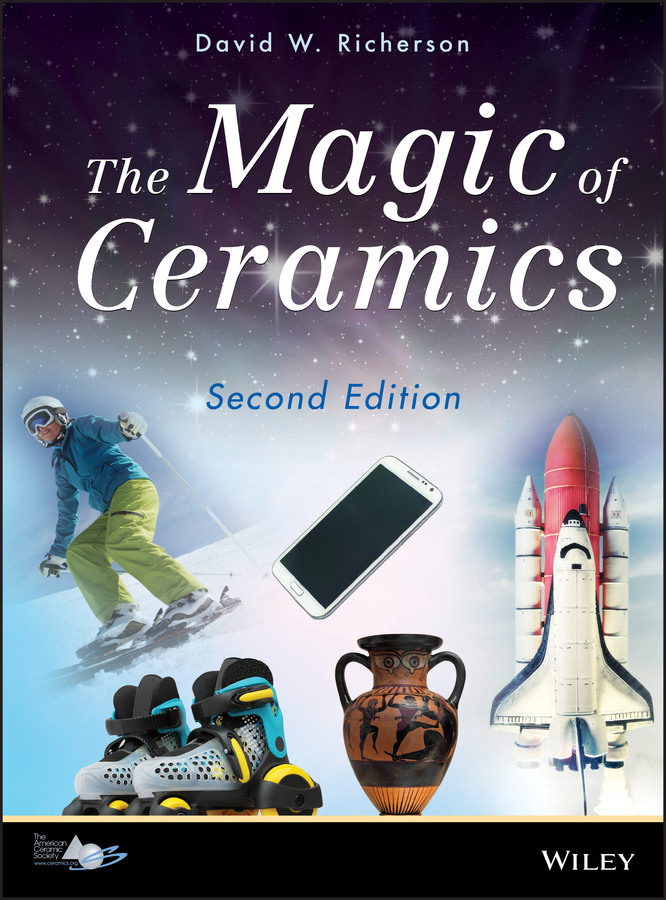 The Magic of Ceramics by David W. Richerson
