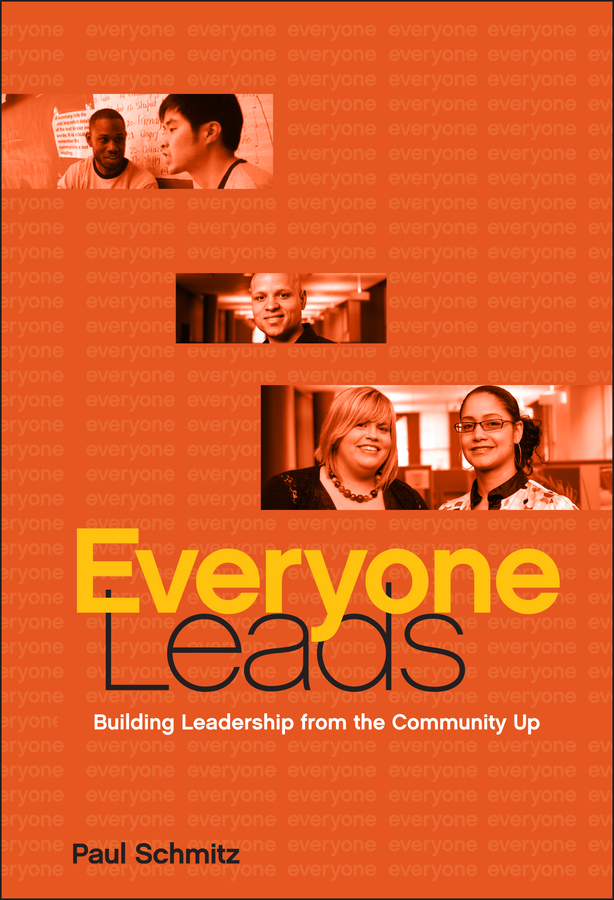 Everyone Leads by Paul Schmitz