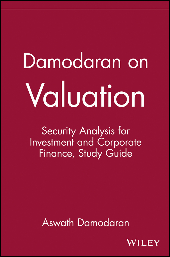Damodaran on Valuation, Study Guide by Aswath Damodaran