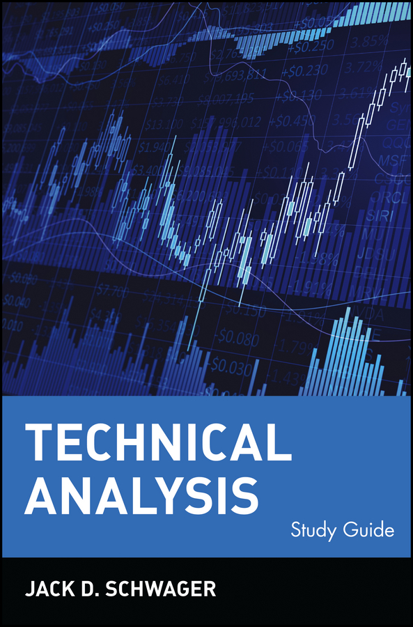 Technical Analysis, Study Guide by Jack D. Schwager