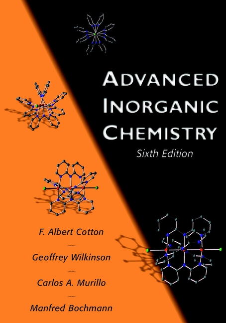 Advanced Inorganic Chemistry by F. Albert Cotton