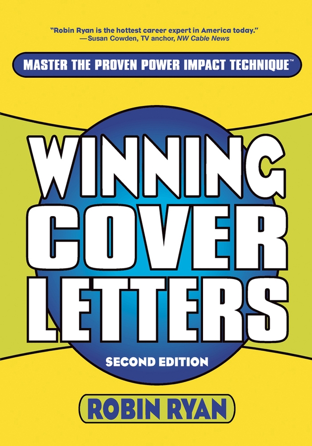 Winning Cover Letters by Robin Ryan
