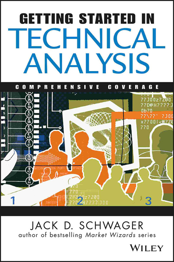 Getting Started in Technical Analysis by Jack D. Schwager