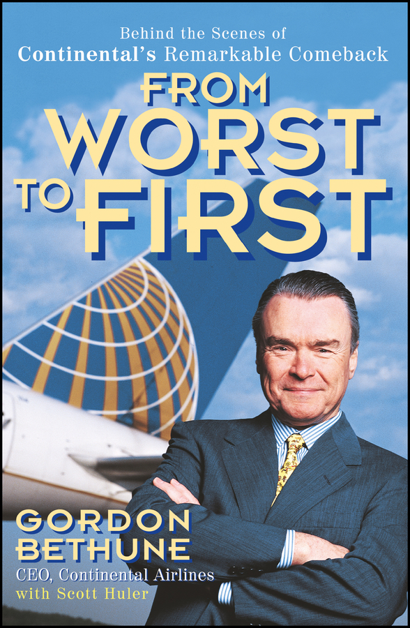 From Worst to First by Gordon Bethune