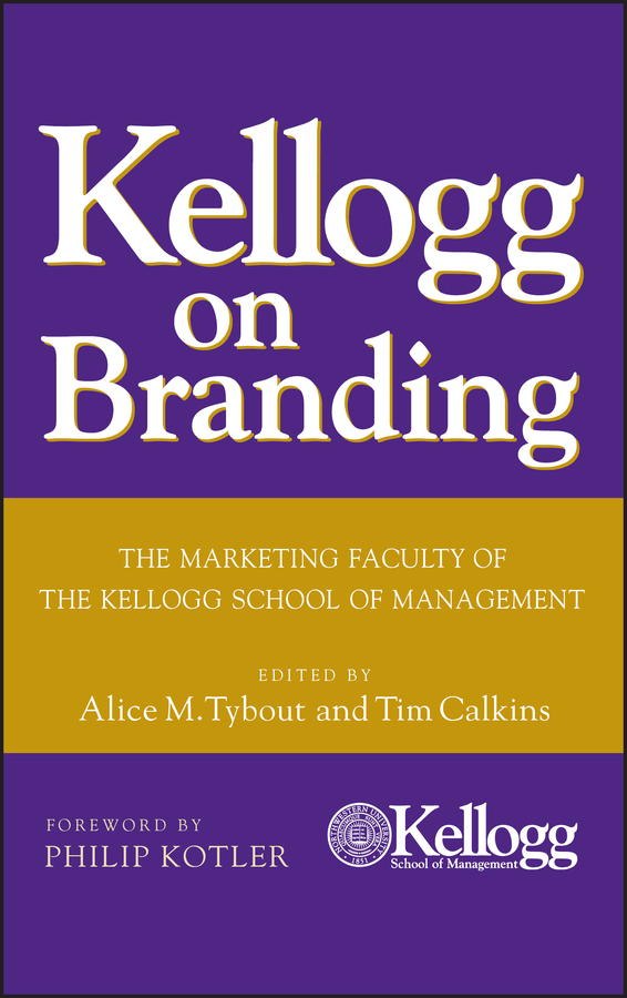 Kellogg on Branding by Alice M. Tybout