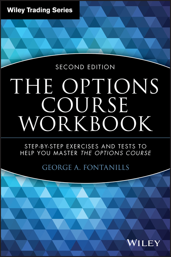 The Options Course Workbook by George A. Fontanills