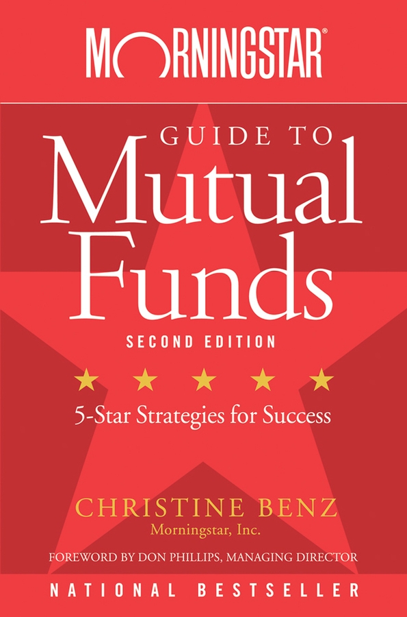 Morningstar Guide to Mutual Funds by Christine Benz