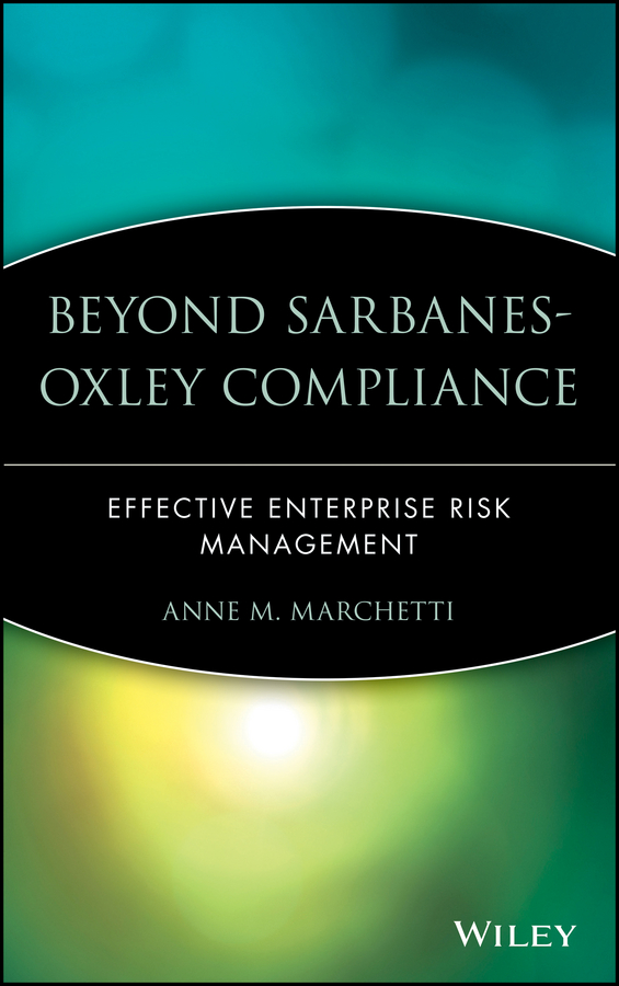 Beyond Sarbanes-oxley Compliance by Anne M. Marchetti