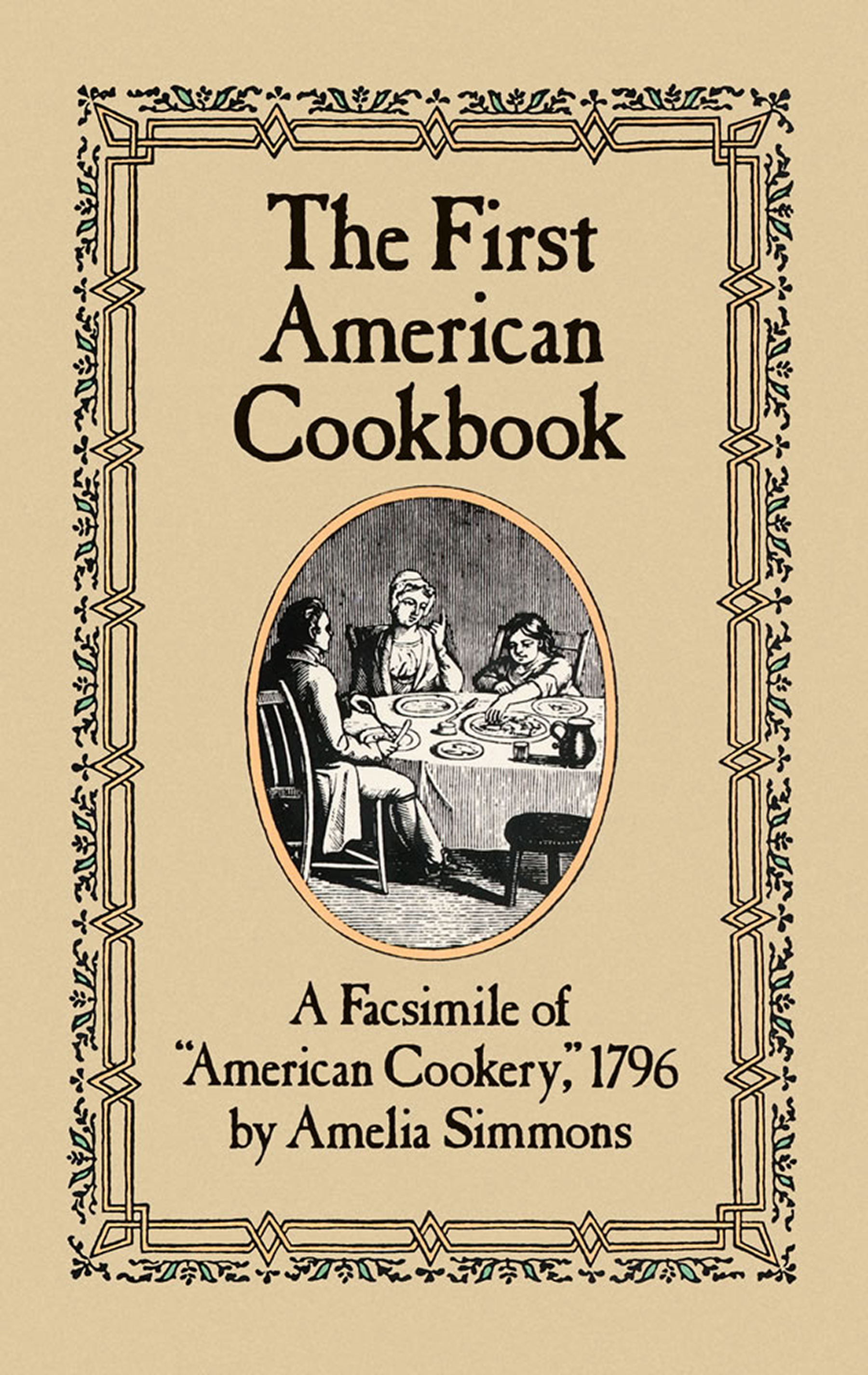 The First American Cookbook by Amelia Simmons