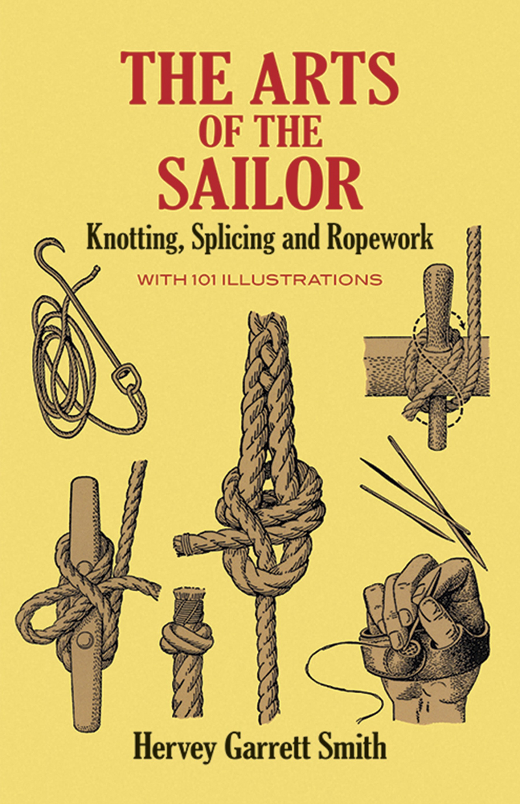 The Arts of the Sailor by Hervey Garrett Smith