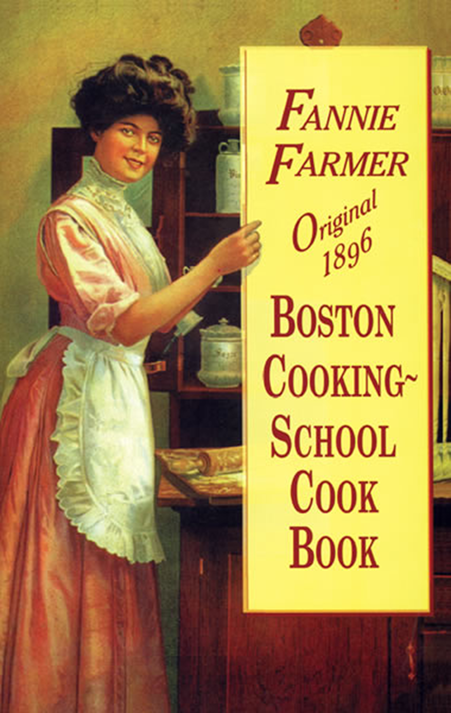 Original 1896 Boston Cooking-school Cook Book by Fannie Merritt Farmer
