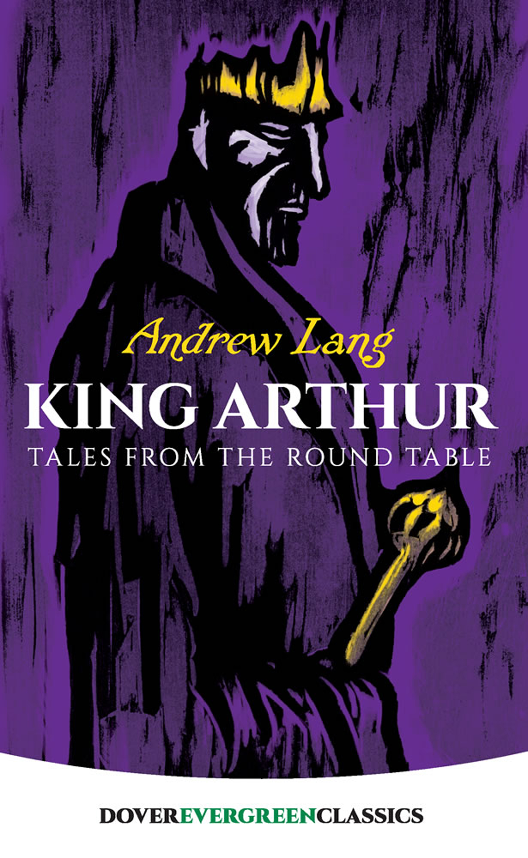 King Arthur by Andrew Lang
